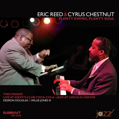 Plenty Swing, Plenty Soul (Recorded Live at Dizzy's Club Coca-Cola) - Cyrus Chestnut