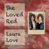 She Loved Red album lyrics, reviews, download