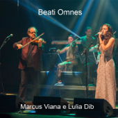 Beati Omnes (feat. Lulia Dib) - Marcus Viana