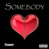 Stream & download Somebody - Single