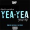 Yea Yea (feat. WyldLife Chop) - Iamskywalka lyrics