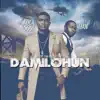 Damilohun (feat. Tjan) - Single album lyrics, reviews, download