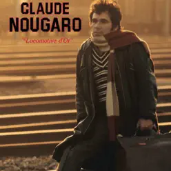 Locomotive d'or - Claude Nougaro