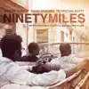 Ninety Miles album lyrics, reviews, download