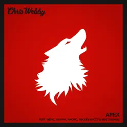 Apex (feat. Nems, Apathy, Anoyd, Mickey Factz & Ren Thomas) - Single - Chris Webby