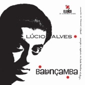 Lucio Alves - Balancamba