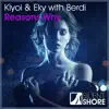 Reasons Why (with Berdi) - Single album lyrics, reviews, download