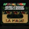 African Crew : La Magie - Akuma, Hanan, Jaylann & Mohombi lyrics