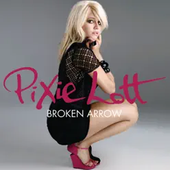Broken Arrow - EP - Pixie Lott