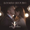 Lo Más Seguro - Single