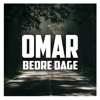 Bedre Dage (feat. Pay) - Single - Omar