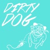 Dirty Dog - Morritas De Nuevo Ingreso