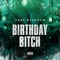 Birthday Bitch artwork