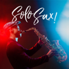 Solo Sax! Best Night Jazz Music, Seductive and Relaxing Rhythms - Jazz Sax Lounge Collection