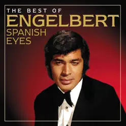 Spanish Eyes: The Best Of - Engelbert Humperdinck