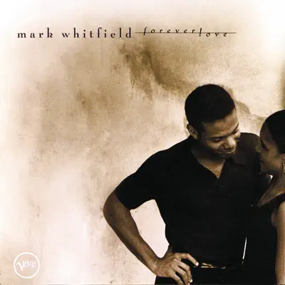 Forever Love - Mark Whitfield Forever Love - Mark Whitfield