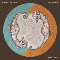 Internal Circulation -呼吸の巴- by Kozo Toyota on Apple Music