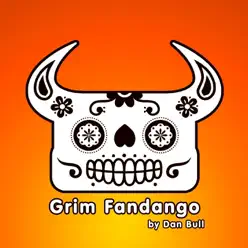 Grim Fandango - Single - Dan Bull Grim Fandango - Single - Dan Bull
