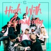 High With Somebody (Remixes) - Single