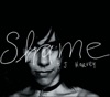 Shame - Single, 2004