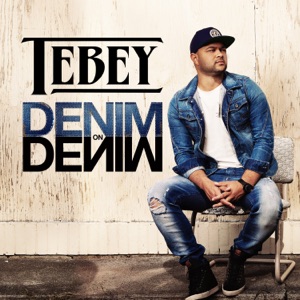 Tebey - Denim on Denim - 排舞 音樂
