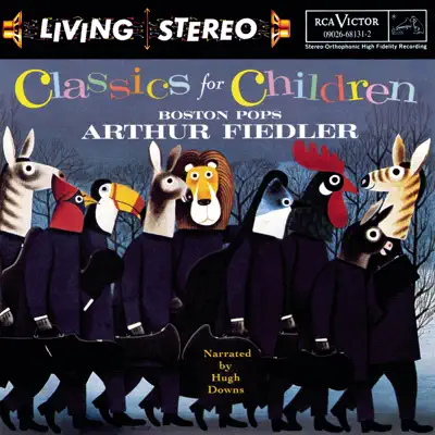 Classics For Children - Arthur Fiedler Classics For Children - Arthur Fiedler