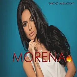 Morena - Single - Nico Melody Morena - Single - Nico Melody