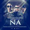 No Dices Na (Remix) - Single [feat. Nicky Jam] - Single album lyrics, reviews, download