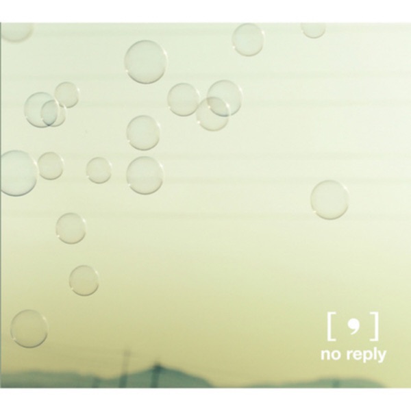 No Reply – comma – EP