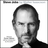 Steve Jobs (Unabridged) - ウォルター・アイザックソン