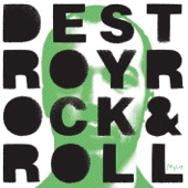 Destroy Rock & Roll artwork