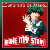 Make My Story (From "Boku no Hero Academia") [feat. Nordex] - Guitarrista de Atena