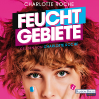 Charlotte Roche - Feuchtgebiete artwork