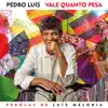 Vale Quanto Pesa - Pérolas de Luiz Melodia album lyrics, reviews, download