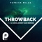 Throwback - Patrick Milaa lyrics