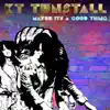 Maybe It's a Good Thing (Acoustic) - Single album lyrics, reviews, download