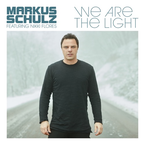 Markus Schulz – We Are the Light (feat. Nikki Flores) – Single [iTunes Plus AAC M4A]