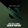 Saving Me from Night - Single