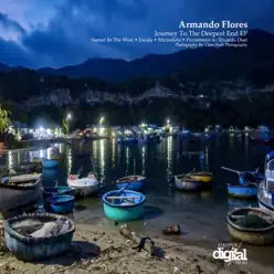 Journey to the Deepest End - Armando Flores Journey to the Deepest End - Armando Flores