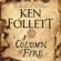 Ken Follett - A Column of Fire: The Kingsbridge Novels, Book 3 (Unabridged)
