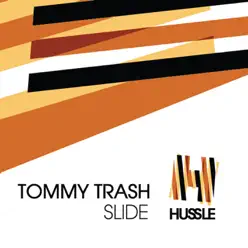 Slide - Tommy Trash Slide - Tommy Trash