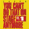 You Can't Do That On Stage Anymore, Vol. 1 (Live) album lyrics, reviews, download