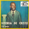 Vitória de Cristo, 1979