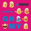 Oh My (feat. Madders Tiff) - Single album lyrics, reviews, download