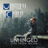 Unhinged Live From Milan, 2018