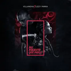 Ma Pikante Que Pablo - Single - Lizzy Parra Ma Pikante Que Pablo - Single - Lizzy Parra