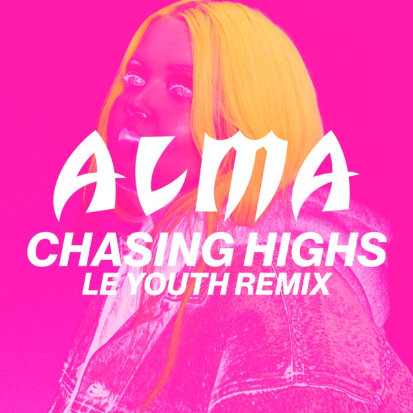 Alma - Chasing Highs