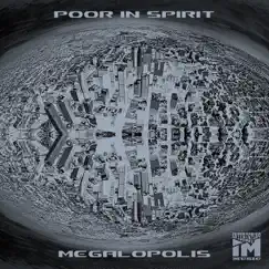 Megalopolis - EP by Poor In Spirit album reviews, ratings, credits
