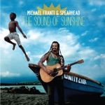 Michael Franti & Spearhead - The Sound of Sunshine