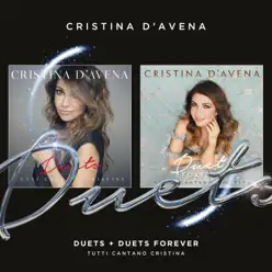 Duets / Duets Forever: Tutti cantano Cristina - Cristina D'Avena